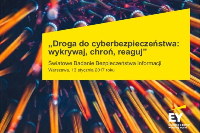 Zmienia się podejście do informatyki, według Badania Bezpieczeństwa Informacji firmy doradczej EY „Droga do cyberbezpieczeństwa: wykrywaj, chroń, reaguj”