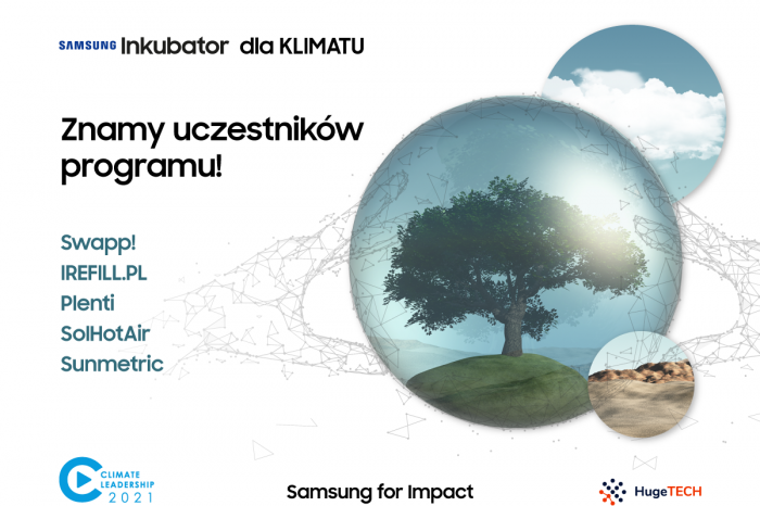 5 innowacyjnych startupów, które mają pozytywny wpływ na środowisko naturalne wyrusza na ratunek klimatowi, w ramach 2. edycji programu Samsung Inkubator Climate Leadership.