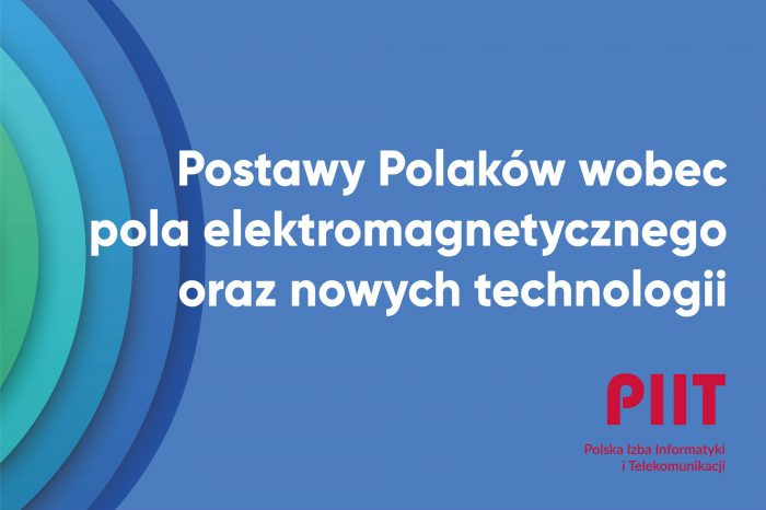 Niemal połowa Polaków nie wie czym jest pole elektromagnetyczne (PEM). Niski poziom wiedzy jest poważną barierą ograniczającą rozwój nowych technologii, porażające wyniki raportu PIIT.